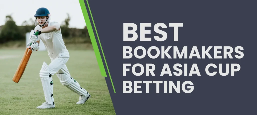 Bookmakers for Asia Cup betting