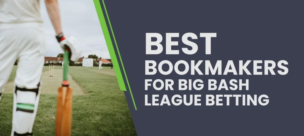 Selection of the best bookmakers for betting on Big Bash League