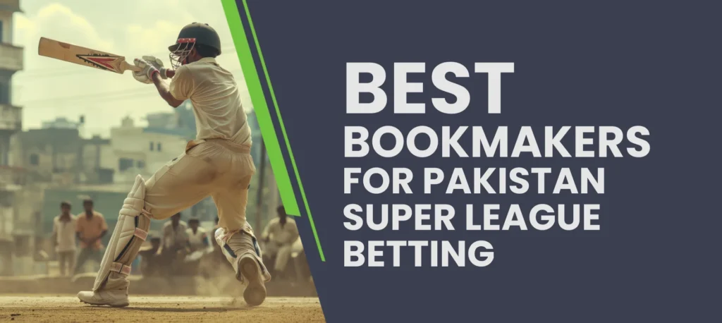 Best online bookmakers for betting on Pakistan Super League