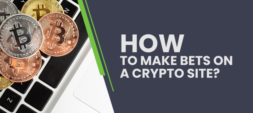 Placing bets on crypto betting sites
