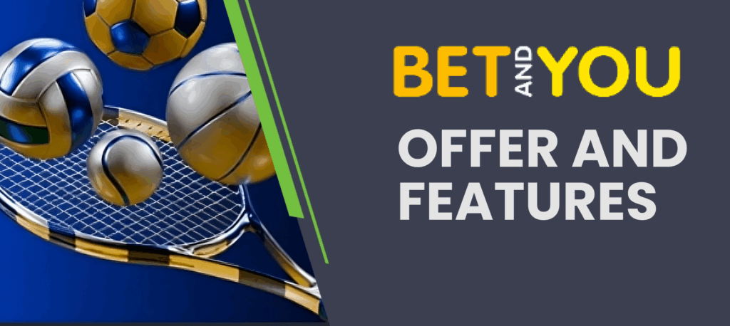BetAndYou features and bonus benefits